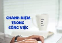 CHÁNH NIỆM TRONG CÔNG VIỆC CHÁNH NIỆM TRONG CÔNG VIỆC
