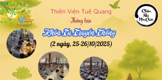 🌿 THÔNG BÁO KHÓA TU TRUYỀN THỐNG CUỐI THÁNG 10 NĂM 2025 🌿Thiền viện Tuệ Quang thân mời quý Phật tử trở về khám phá thế giới nội tâm