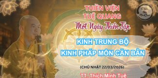 Kinh Trung Bộ, Kinh Pháp Môn Căn Bản – Thầy Thích Minh Tuệ | Lắng Nghe Lời Phật 1