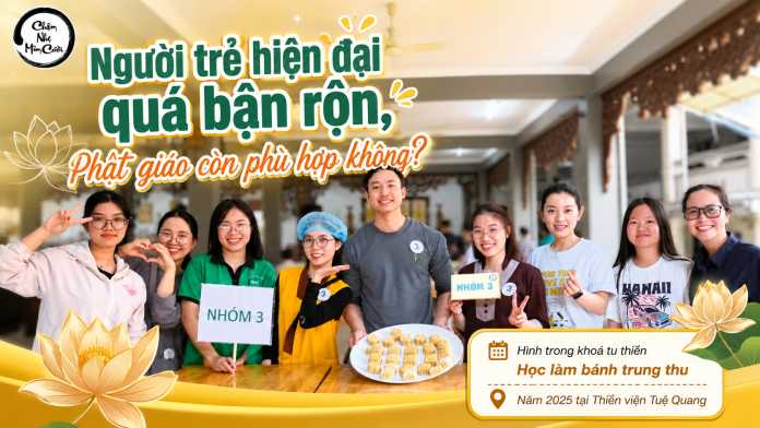 Người trẻ hiện đại quá bận rộn, Phật giáo còn phù hợp không