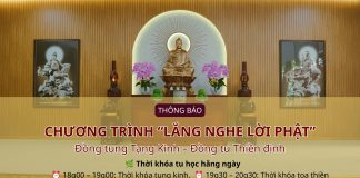 THÔNG BÁO: CHƯƠNG TRÌNH “LẮNG NGHE LỜI PHẬT” Đồng tụng Tạng Kinh – Đồng tu Thiền định